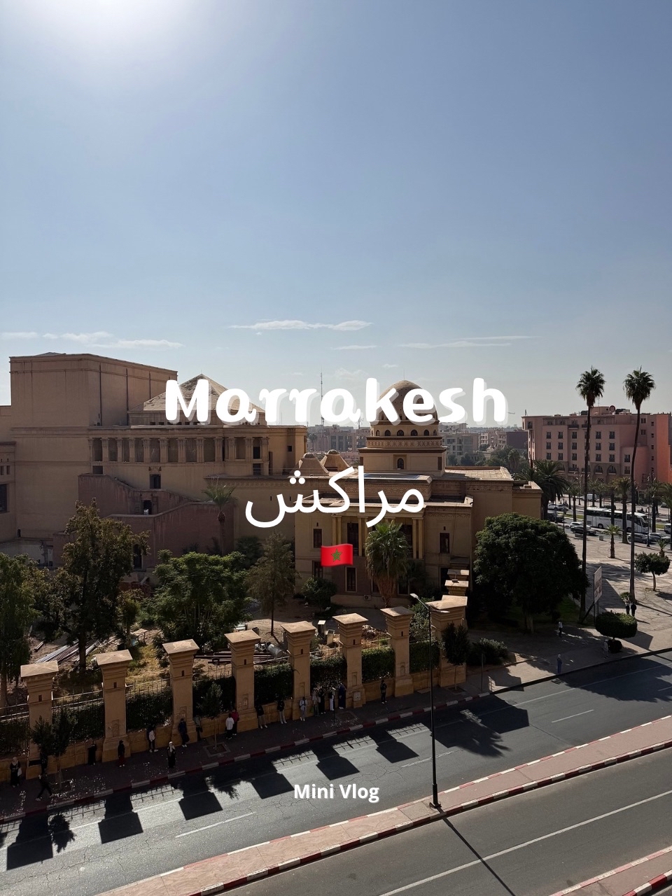 🇲🇦 Exploring Marrakesh