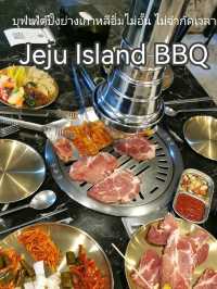 Jeju Island BBQ บุฟเฟ่ต์เกาหลีอิ่มไม่อั้น 