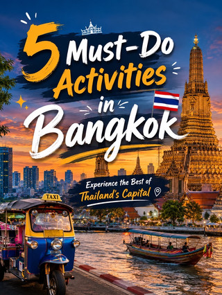 🇹🇭 5 กิจกรรมห้ามพลาดในกรุงเทพฯ