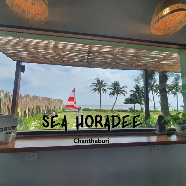 Sea Horadee | Chanthaburi