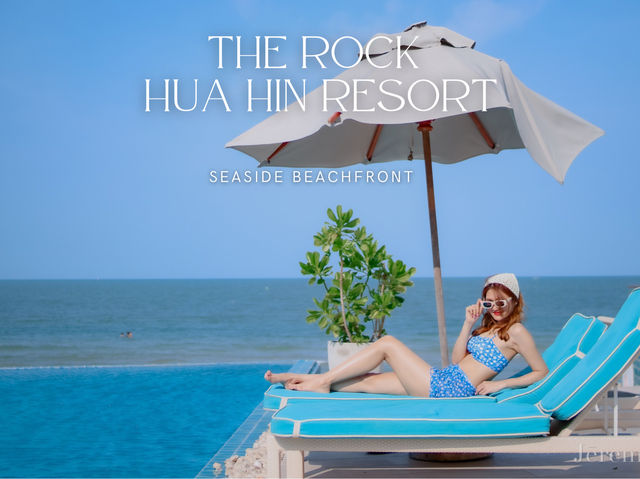 รีวิว The Rock Hua Hin 🌊 (สระว่ายน้ำสวย)
