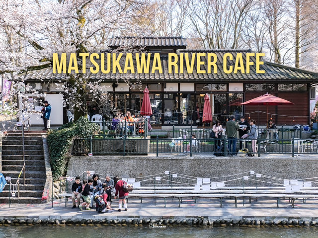 Matsukawa River Cafe คาเฟ่น่านั่งริมน้ำมัตซึกาวะ Matsukawa River Cafe คาเฟ่น่านั่งริมน้ำมัตซึกาวะ