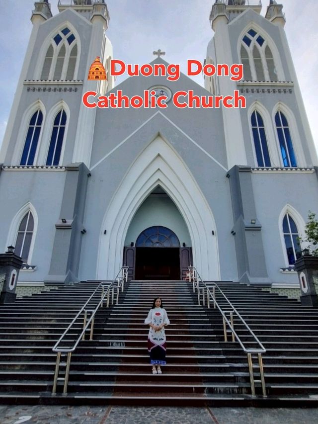 🛕ที่เก่าแก่ Duong Dong Catholic Church