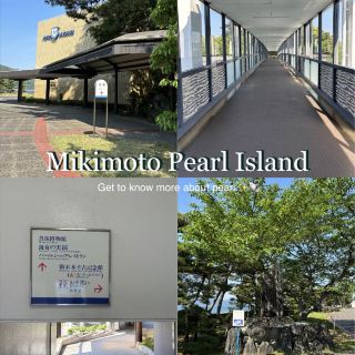 📍Ise-Shima · Toba | Mikimoto Pearl Island 🐚✨