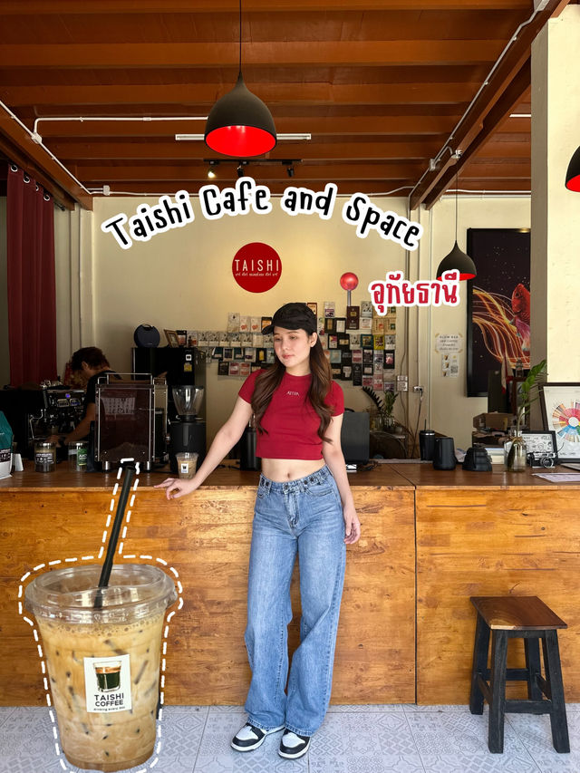 😋 Taishi Cafe and Space จ.อุทัยธานี