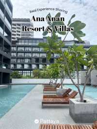 🌴✨ รีวิว Ana Anan Resort & Villas Pattaya – รีสอร์