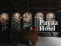 Payaa Hotel ที่พักสวยพัทยา คอนเซปต์ดี ชอบมากกก