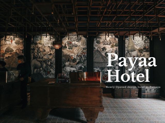Payaa Hotel ที่พักสวยพัทยา คอนเซปต์ดี ชอบมากกก