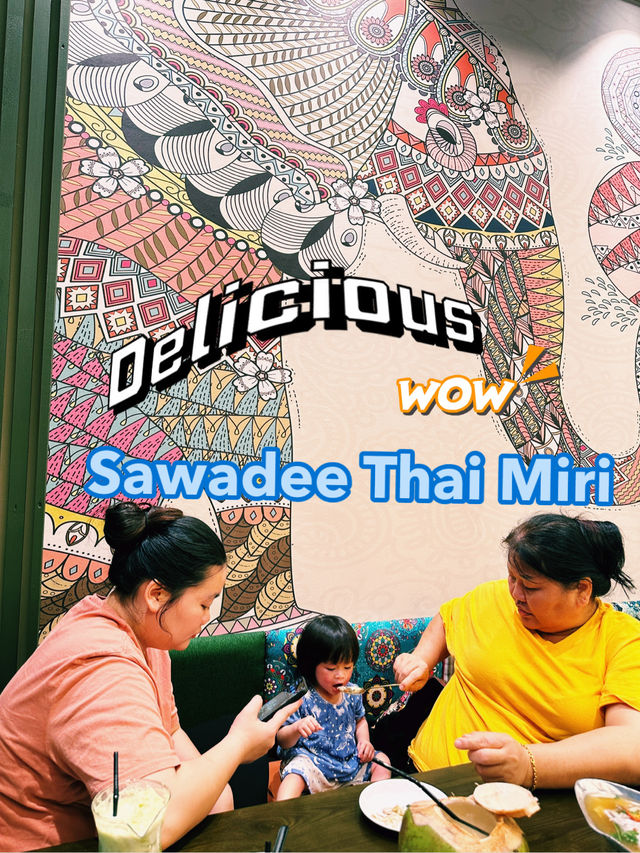 New In Miri : Sawadee Thai Cuisine