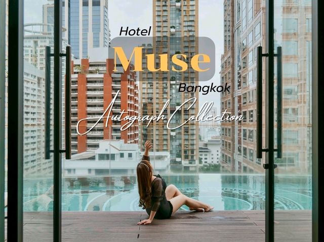Hotel Muse Bangkok, Autograph Collection