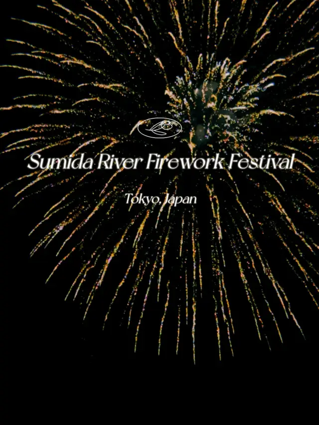 Tokyo's Summer: Sumida Fireworks Magic🎇