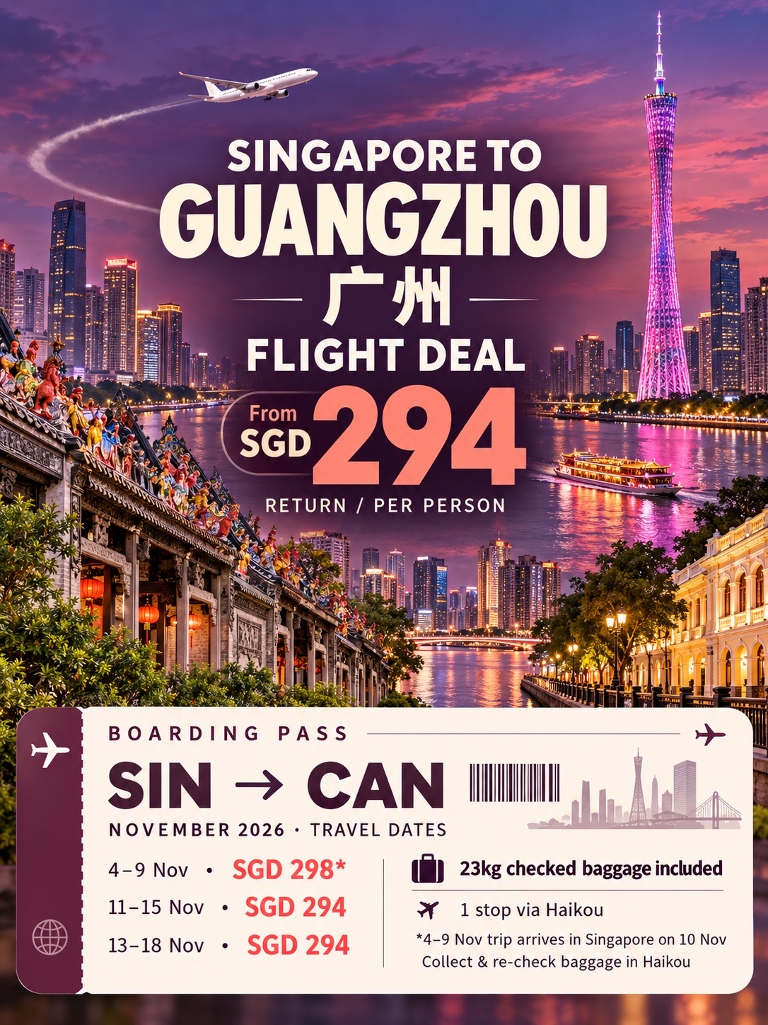 Flight Deal 🚨 SG-Guangzhou from SGD 294 Return + 23kg baggage 😍