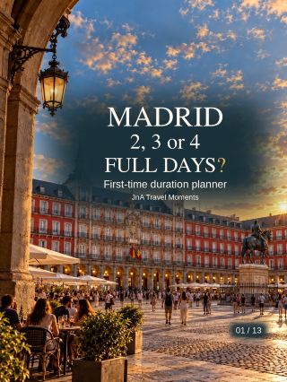 Madrid First-Timer Duration Planner: 2, 3 or 4 Full Days?