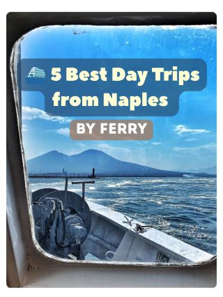  ⛴️ 5 Best Day Trips from Naples by Ferry