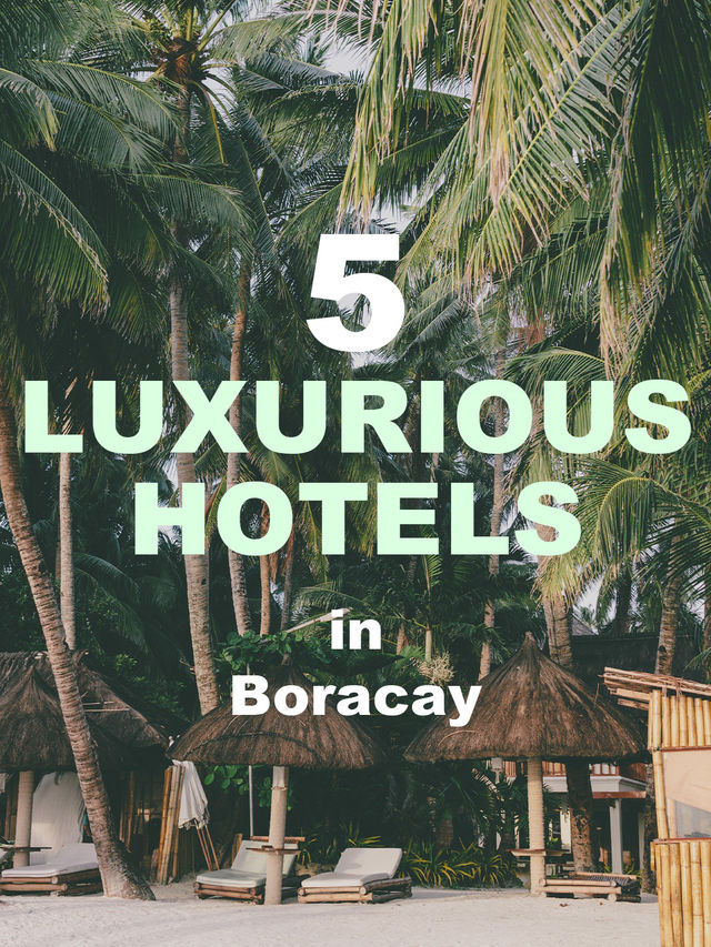5 Luxurious Hotels in Boracay