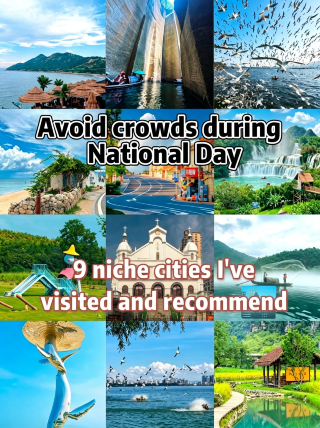 Reverse travel for National Day! 9 underrated small cities to avoid the crowds