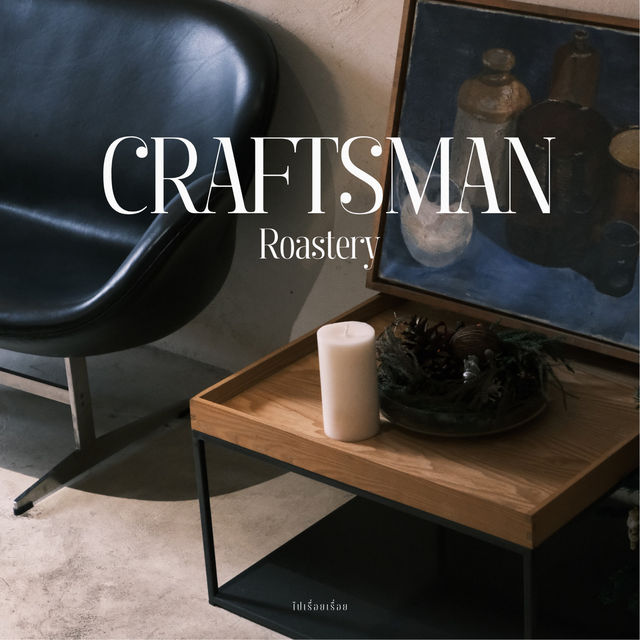 Craftsman Roastery - Bangkok