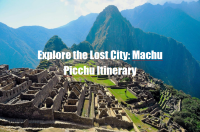 Machu Picchu Itinerary Guide