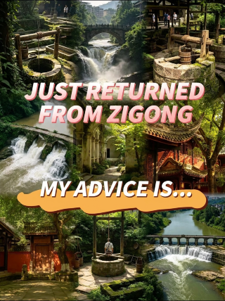 Just back from Zigong, here’s my advice...