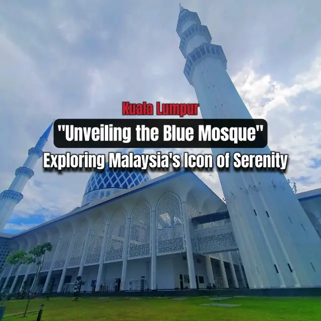 "Largest Mosque in Malaysia: The Blue Mosque"