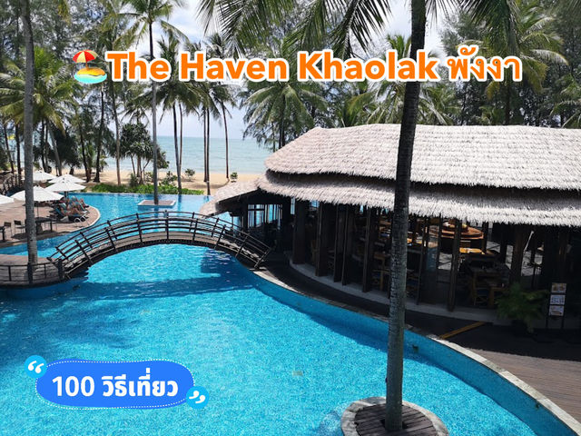 🏖️The Haven Khaolak พังงา