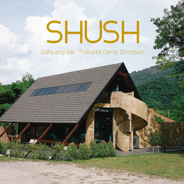 SHUSH Cafe&Bar คาเฟ่บางแสนฟีลเขาใหญ่ 🌲