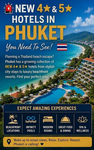 โรงแรม 4 และ 5 ดาวเปิดใหม่ในภูเก็ตที่คุณห้ามพลาด! ดูข้อมูลและลิงก์ได้ด้านล่าง 🏨