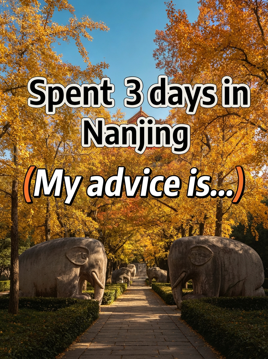 3 days in Nanjing | My advice is...