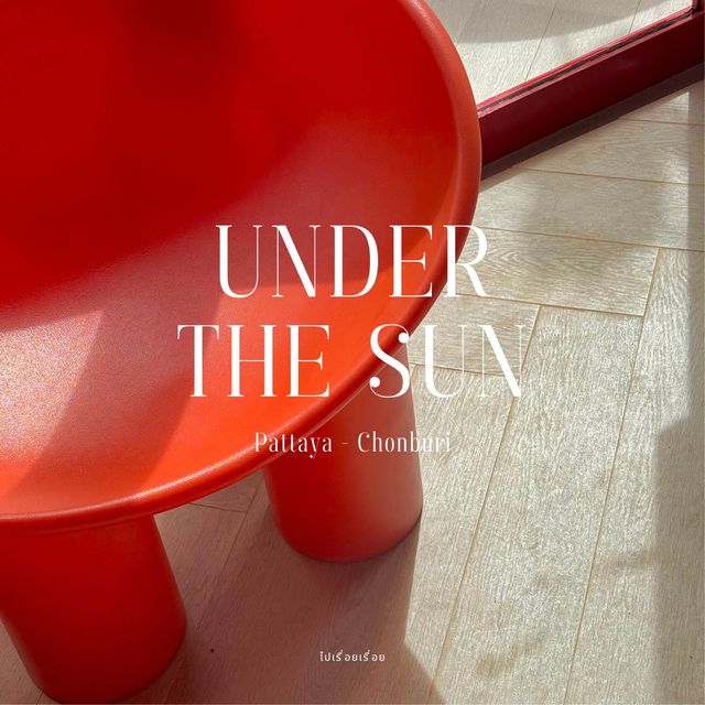 Under the sun - Pattaya