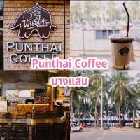 Punthai Coffee บางแสน