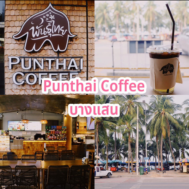 Punthai Coffee บางแสน
