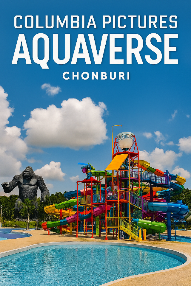 Columbia Pictures Aquaverse Chonburi