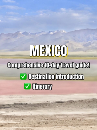 Must-read tips for your 10-day Mexico trip