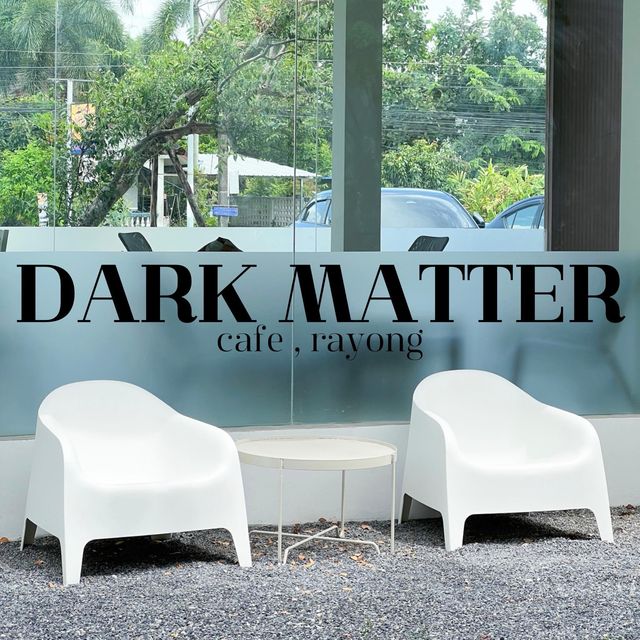 Dark Matter Cafe คาเฟ่สีขาว 🍵☕️