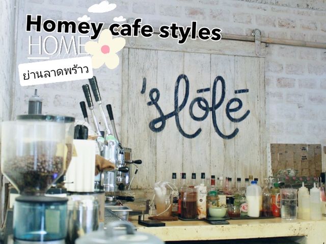 Cafe Homeyx2...ย่านลาดพร้าว 