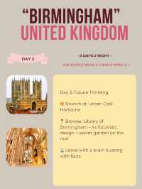 📍Birmingham 3-days itinerary 