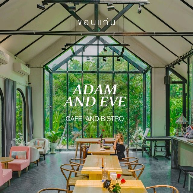 Adam&Eve Cafe' and Bistro คาเฟ่ขอนแก่นฟิล Luxury
