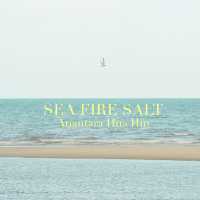 Sea Fire Salt Hua Hin 