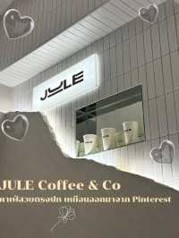 ☕️Jule Cafe | สวยตรงปกเหมือนมาจาก Pinterest🌥️