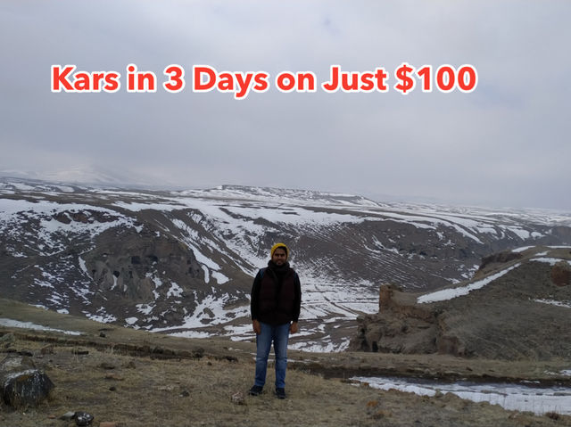 Discover Kars on a $100 Budget: A 3-Day Adventure Through History and Culture