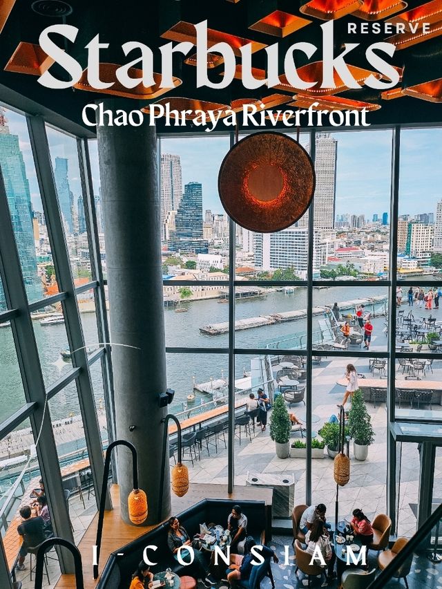 Starbucks Reserve Chao Phraya Riverfront
