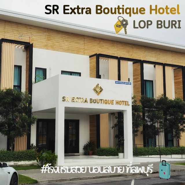 🏡SR Extra Boutique Hotel - ลพบุรี🏡 🏡SR Extra Boutique Hotel - ลพบุรี🏡