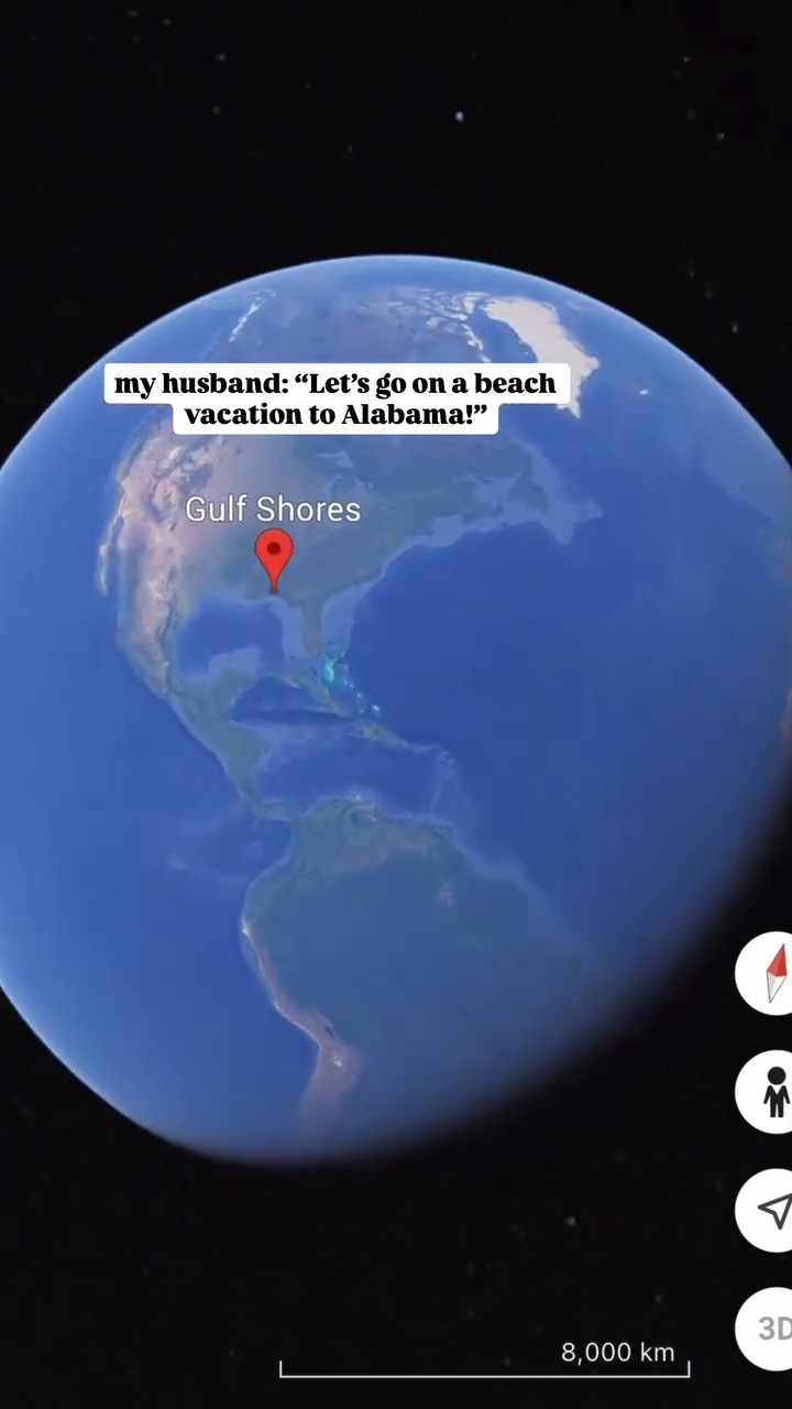 My husband: “Let’s go on a beach vacation to Alabama!”