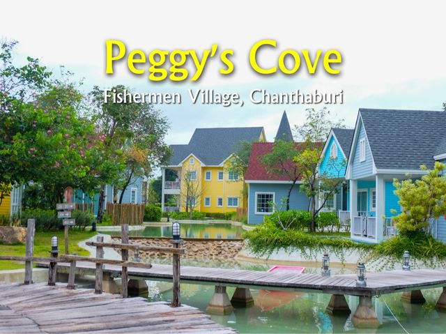 Peggy's Cove : Fishermen Village, Chanthaburi 🏖
