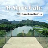 🔅W Story Cafe | Kanchanaburi 🔅