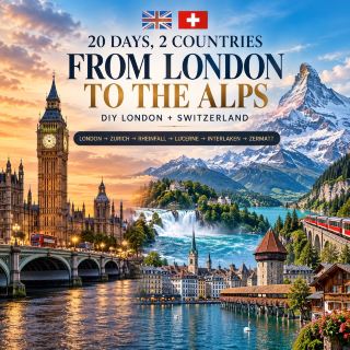 從倫敦到阿爾卑斯山：20天，2個國家－終極歐洲自助遊🇬🇧🇨🇭