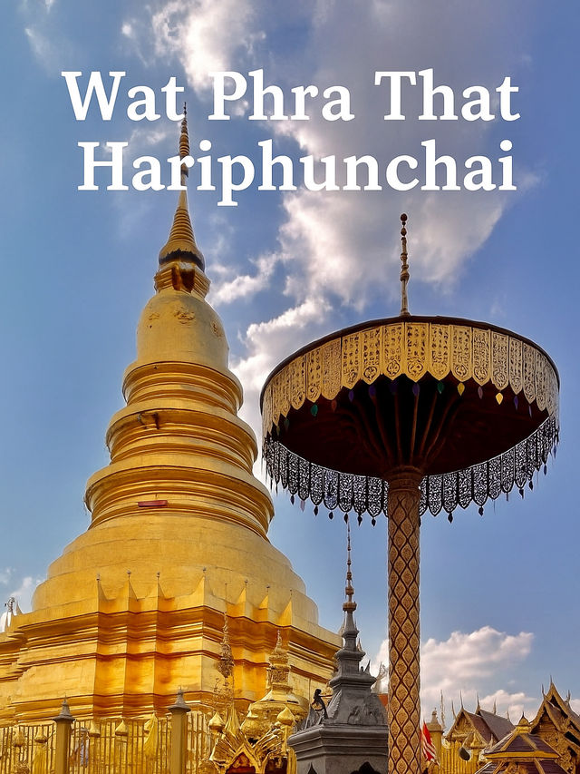 วัดพระธาตุหริภุญชัย ลำพูน เสน่ห์เมืองเก่าที่ต้องมา