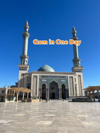 Qom in One Day – A Journey Through Iran’s Spiritual Capital 