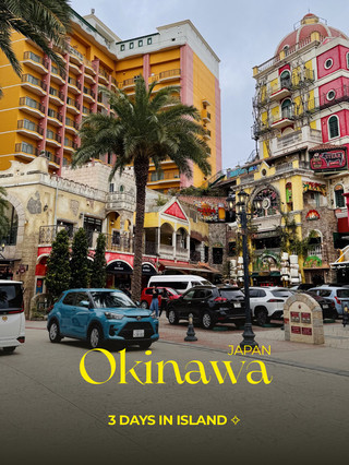 Okinawa: A perfect 3-day trip, despite the rain.