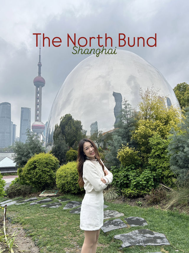 แจกพิกัด The North Bund มุมถ่ายรูปลับหอไข่มุก👀✨